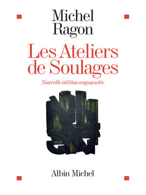 cover image of Les Ateliers de Soulages--Nouvelle édition augmentée